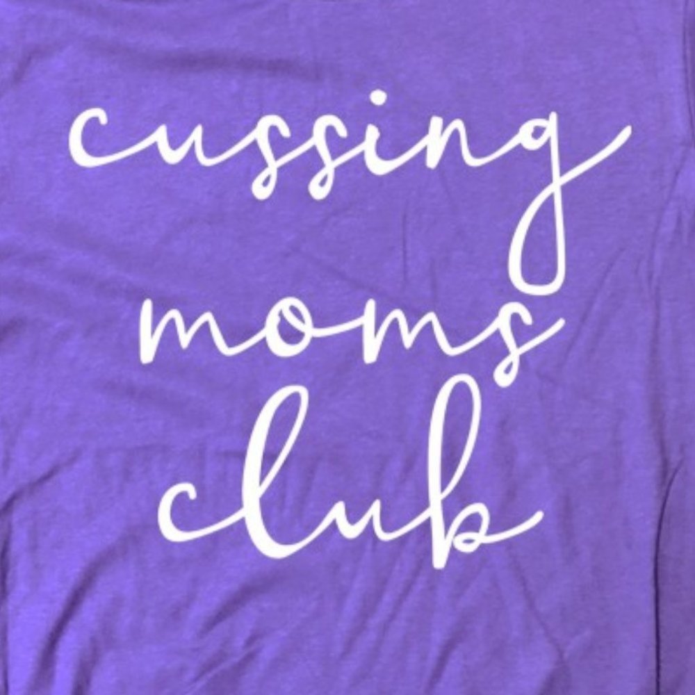 Cussing Moms Club GRAPHIC TEE SZ SMALL NWT - Picture 2 of 2